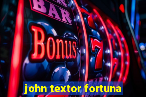 john textor fortuna